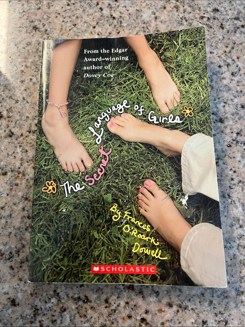 The Secret Language of Girls by Frances O’Roark Dowell Paperback